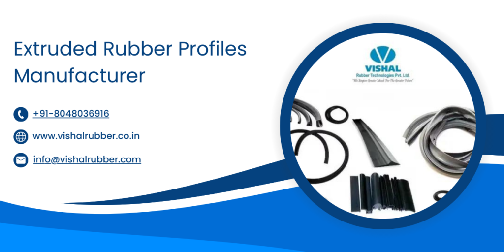 Extruded Rubber Profiles Manufacturer