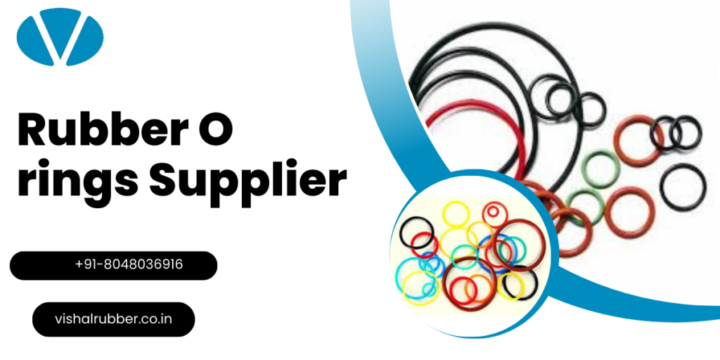 Rubber O rings Supplier