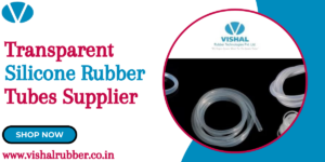 Transparent Silicone Rubber Tubes Supplier